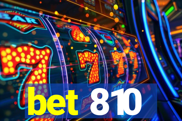 bet 810